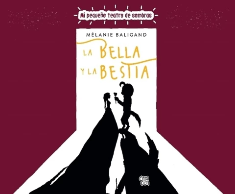 LA BELLA y LA BESTIA: TEATRO DE SOMBRAS