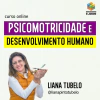 Psicomotricidade e desenvolvimento humano
