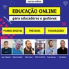 Educação Online para educadores e gestores