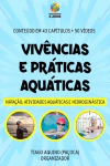 Vivências e Práticas Aquáticas: Natação, Atividades Aquáticas e Hidroginástica