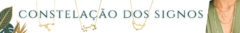 Banner da categoria Constelação dos signos