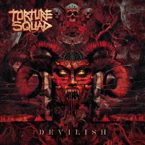 TORTURE SQUAD - DEVILISH