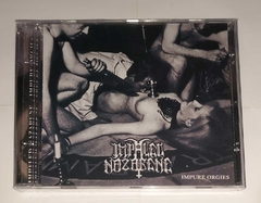 IMPALED NAZARENE - IMPURE ORGIES (BOOTLEG)