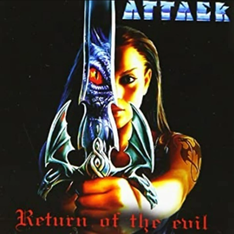 ATTACK - RETURN OF THE EVIL (IMP/ARG)