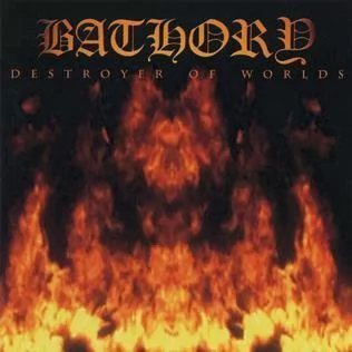 BATHORY - DESTROYER OF WORLDS (IMP/EU)