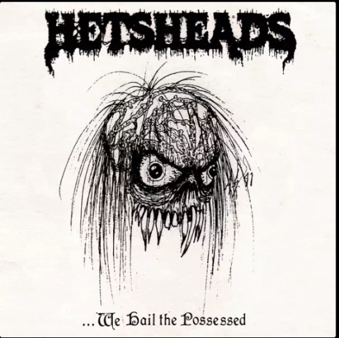HETSHEADS - WE HAIL THE POSSESSED (SLIPCASE)