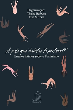 A PELE QUE HABITAS TE PERTENCE? (THAINA BARBOSA E JÚLIA SILVEIRA)