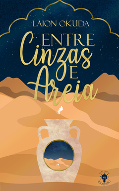 Entre Cinzas e Areia (Laion Okuda)