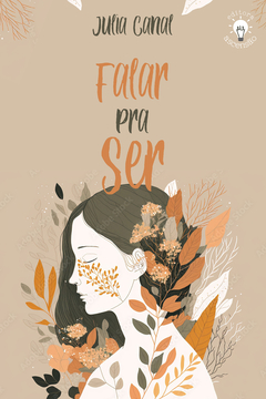 FALAR PRA SER (JULIA CANAL)