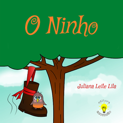 O Ninho (Juliana Leite Lila)