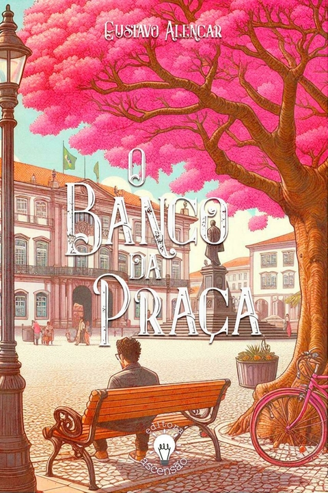 O BANCO DA PRAÇA (GUSTAVO ALENCAR)