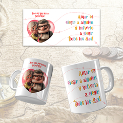 Taza personalizada Diseño UP "Amar es elegir a alguien..."