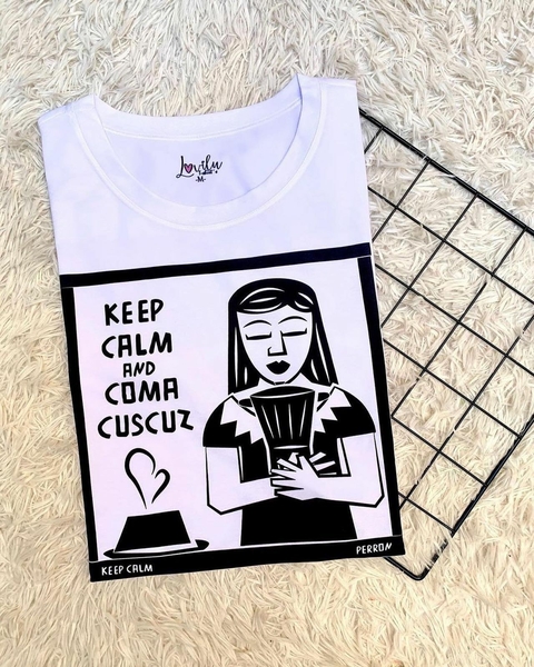 KEEP CALM AND COMO CUSCUZ