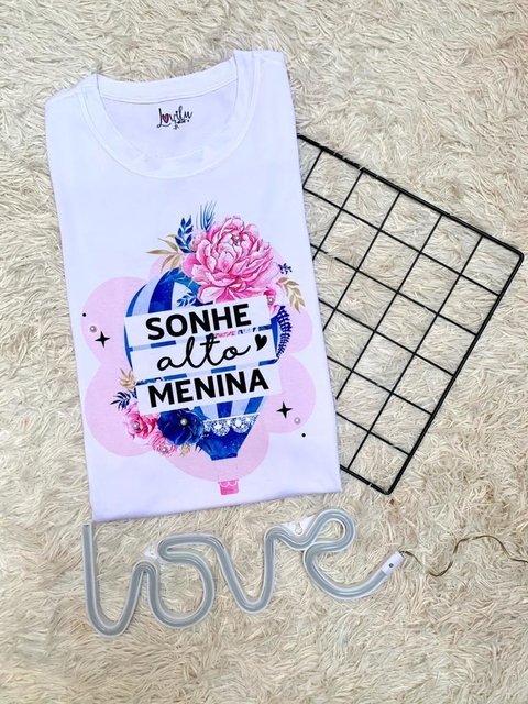 Sonhe Alto Menina (PÉROLA NA ESTAMPA)