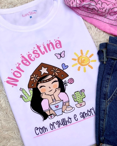 TSHIRT NORDESTINA COM ORGULHO E AMOR (SEM PÉROLA)