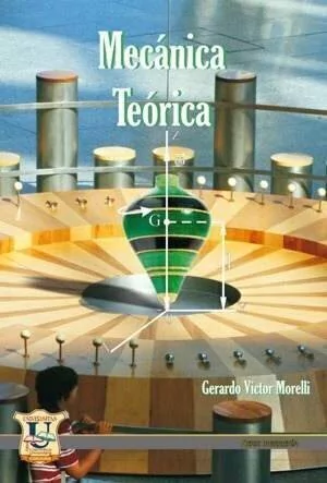 Mecanica Teorica. Gerardo Morelli