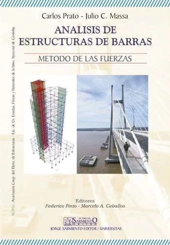 Analisis De Estructuras De Barras. Carlos Prato, Julio Massa