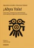 ¡Abya Yala! Genocidio, resistencia y sobrevivencia de los pueblos originarios de las Américas - VV/AA