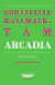Arcadia - Emmanuelle Bayamack-Tam