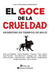 El goce de la crueldad - Francis Rosemberg (compiladora)