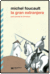 La gran extranjera (para pensar la literatura) - Michel Foucault