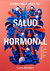 Cómo mejorar tu salud hormonal - Lara Briden