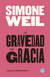 La gravedad y la gracia - Simone Weil