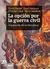 La opción por la guerra civil - Christian Laval Pierre, Dardot Haud Guéguen y Pierre Sauvêtre