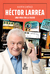Héctor Larrea, una vida en la radio - Martín Giménez