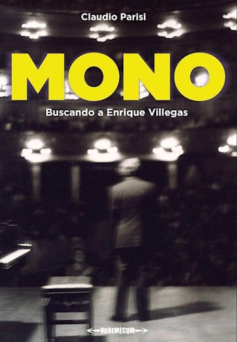 Mono, buscando a Enrique Villegas - Claudio Parisi