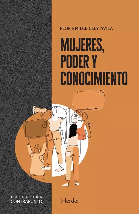 Mujeres, poder y conocimiento - Flor Emilce Cely Ávila