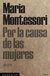 Por la causa de las mujeres - Maria Montessori