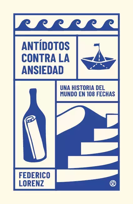 Antídotos contra la ansiedad - Fedrico Lorenz