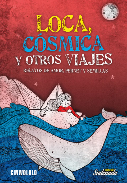 Loca, cósmica y otros viajes - CinWololo