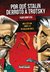 Por qué Stalin derrotó a Trotsky. Una lectura sobre la Revolución Rusa - Hugo Montero