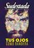 Sudestada N° 150 - Tus ojos como bandera (Especial Santiago Maldonado)