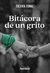 Bitácora de un grito, de Zuleika Esnal