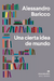 Una cierta idea de mundo - Alessandro Baricco