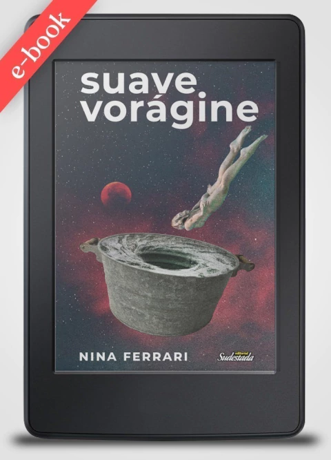 SUAVE VORÁGINE, de Nina Ferrari (E-BOOK)