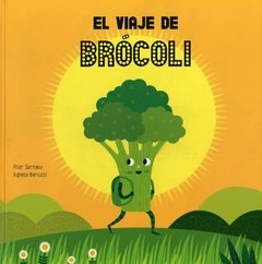 El viaje de brocoli -pilar serrano - comprar online