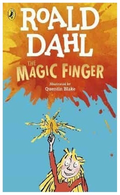 the magic finger - roahl dahl - roald dahl