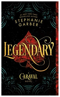 legendary: a caraval novel (libro en inglés) - stephanie garber