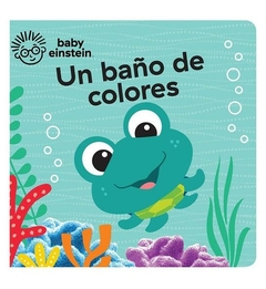 libro de baño baby einstein. un baño de colores - pikids - pikids