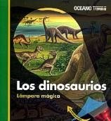 Dinosaurios, los. lampara magica