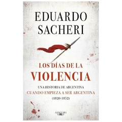 dias de la violencia, los Eduardo Sacheri