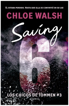 saving 6 (chicos de tommen 3) - chloe walsh