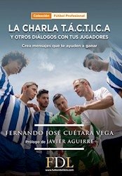 La charla t.a.c.t.i.c.a y otros dialogos-cuetara fernando -futbol de l