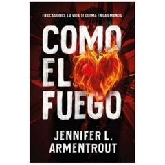 como el fuego - l. armentrout JENNIFER