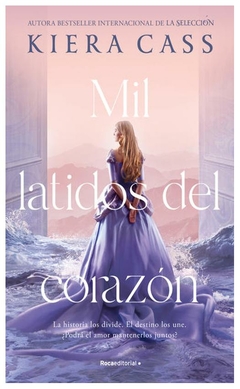 mil latidos del corazón - kiera cass - kiera cass