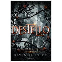 destello. la prisionera de oro 2 - raven kennedy - michelle kennedy